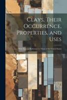 Clays, Their Occurrence, Properties, and Uses