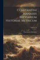Constantini Manassis Breviarium Historiae Metricum; Volume 29