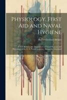 Physiology, First Aid and Naval Hygiene
