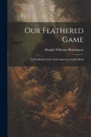 Our Feathered Game