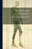 Roentgen Technic (Diagnostic)
