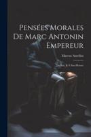 Pensées Morales De Marc Antonin Empereur