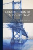 Construction of Masonry Dams