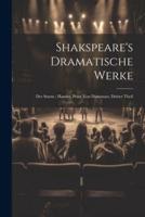Shakspeare's Dramatische Werke