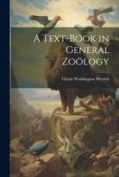 A Text-Book in General Zoölogy