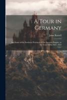 A Tour in Germany