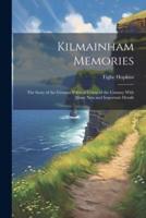 Kilmainham Memories