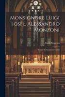 Monsignore Luigi Tosi E Alessandro Monzoni