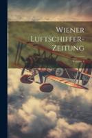 Wiener Luftschiffer-Zeitung; Volume 4