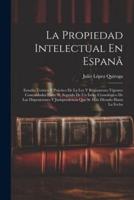 La Propiedad Intelectual En Espanã