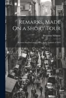 Remarks, Made On a Short Tour