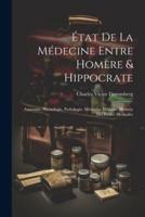 État De La Médecine Entre Homère & Hippocrate
