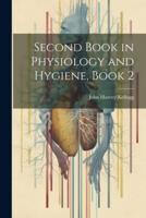 Second Book in Physiology and Hygiene, Book 2