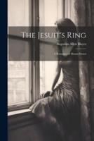 The Jesuit's Ring