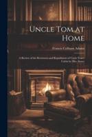 Uncle Tom at Home