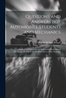Questions and Answers for Automobile Students and Mechanics