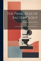 The Principles of Bacteriology