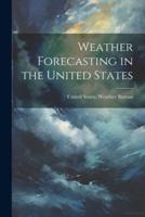 Weather Forecasting in the United States
