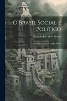 O Brasil Social E Politico