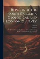 Reports of the North Carolina Geological and Economic Survey; Volume 2