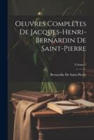 Oeuvres Complètes De Jacques-Henri-Bernardin De Saint-Pierre; Volume 7