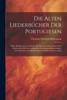 Die Alten Liederbücher Der Portugiesen