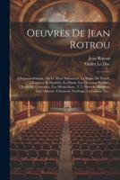 Oeuvres De Jean Rotrou
