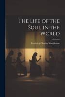 The Life of the Soul in the World
