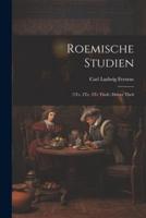 Roemische Studien