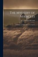 The Mystery of Miracles