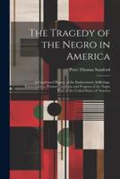 The Tragedy of the Negro in America