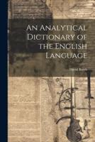 An Analytical Dictionary of the English Language