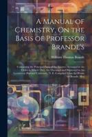 A Manual of Chemistry, On the Basis of Professor Brande's