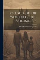 Ortnit Und Die Wolfdietriche, Volumes 3-4