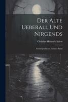 Der Alte Ueberall Und Nirgends