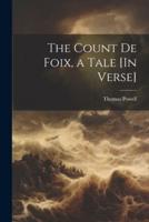 The Count De Foix, a Tale [In Verse]