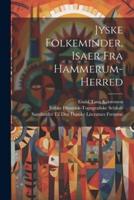 Jyske Folkeminder, Isaer Fra Hammerum-Herred