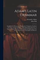 Adam's Latin Grammar