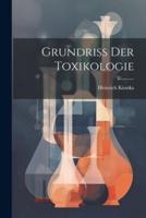 Grundriss Der Toxikologie