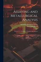Assaying and Metallurgical Analysis