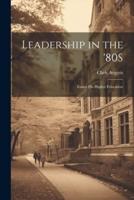 Leadership in the '80S