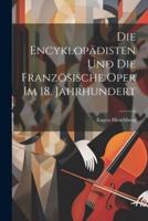 Die Encyklopädisten Und Die Französische Oper Im 18. Jahrhundert