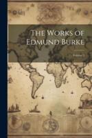 The Works of Edmund Burke; Volume 2