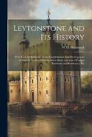 Leytonstone and Its History