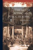 The Art of Acting and Public Reading