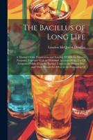 The Bacillus of Long Life
