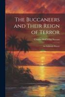 The Buccaneers and Their Reign of Terror