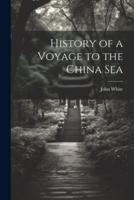 History of a Voyage to the China Sea