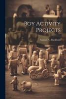 Boy Activity Projects
