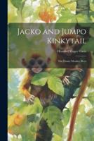 Jacko and Jumpo Kinkytail
